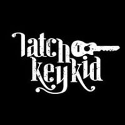 Latch Key Kid