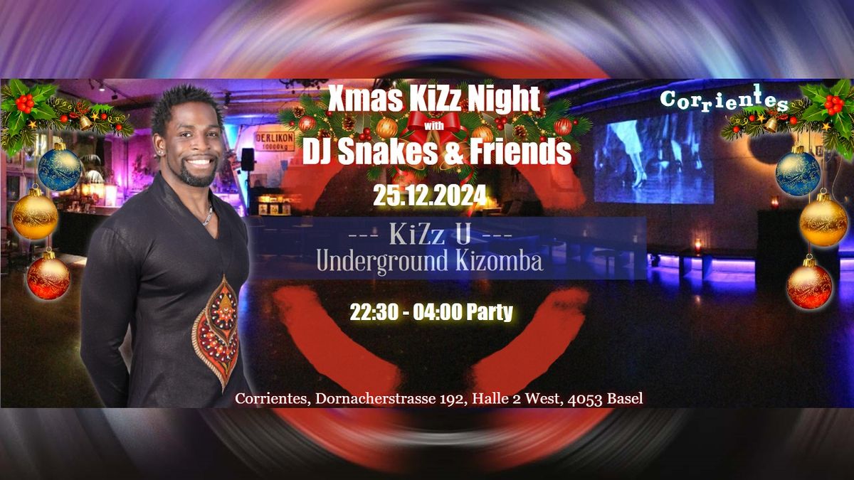 Xmas KiZz 25.12.2024 with DJ Snakes & Friends