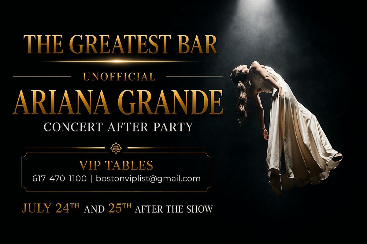 Ariana Grande Unofficial After Party at The Greatest Bar