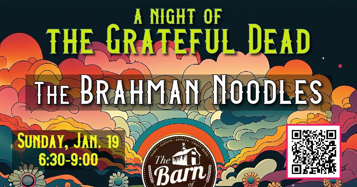 A Night of The Grateful Dead with The Brahman Noodles