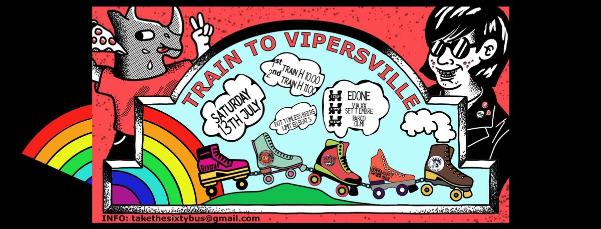 ? TRAIN TO VIPERSVILLE ?