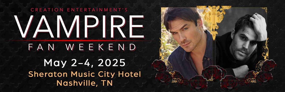 Vampire Fan Weekend - Nashville, TN