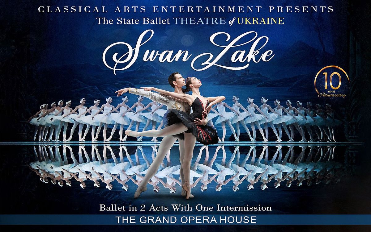 State Ballet Theatre of Ukraine - Swan Lake