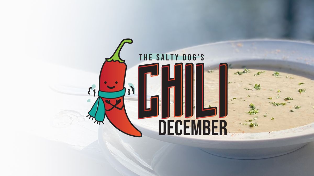 The Salty Dog's Chili December