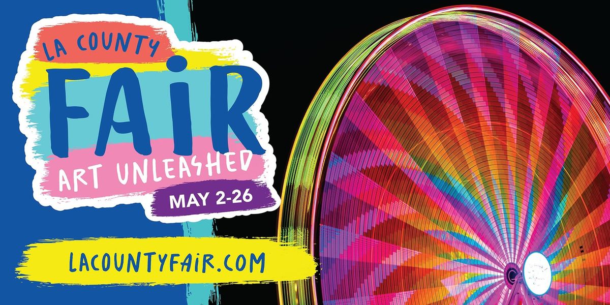 2025 LA County Fair: Art Unleashed