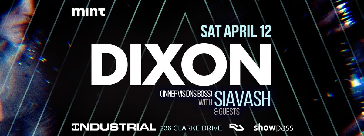 DIXON w\/ SIAVASH @ Industrial 236 - Vancouver