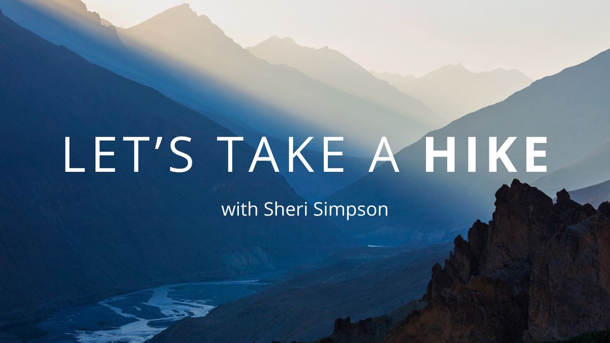 Let's Take a Hike with Sheri Simpson