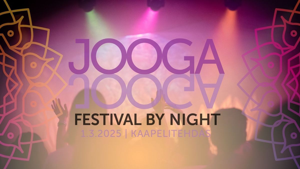 JOOGAFESTIVAL BY NIGHT la 1.3.2025