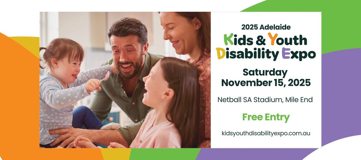 2025 Adelaide Kids & Youth Disability Expo