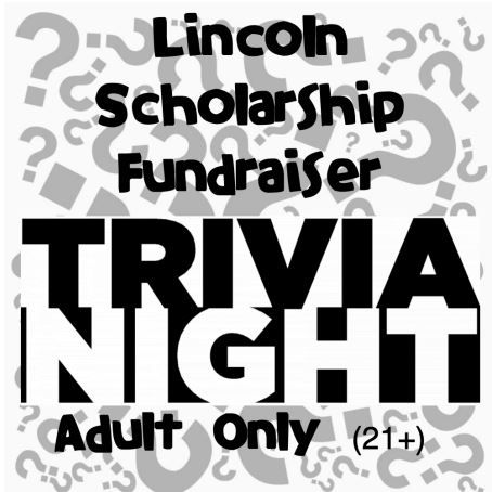 Lincoln Scholarship Trivia Night Fundraiser