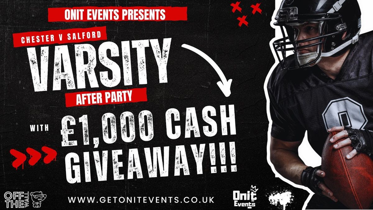 \ud83d\udcb0\ud83c\udfc6 ONIT WEDNESDAYS PRESENTS: THE VARSITY AFTER PARTY \u2013 \u00a31,000 CASH GIVEAWAY! \ud83c\udfc6\ud83d\udcb0