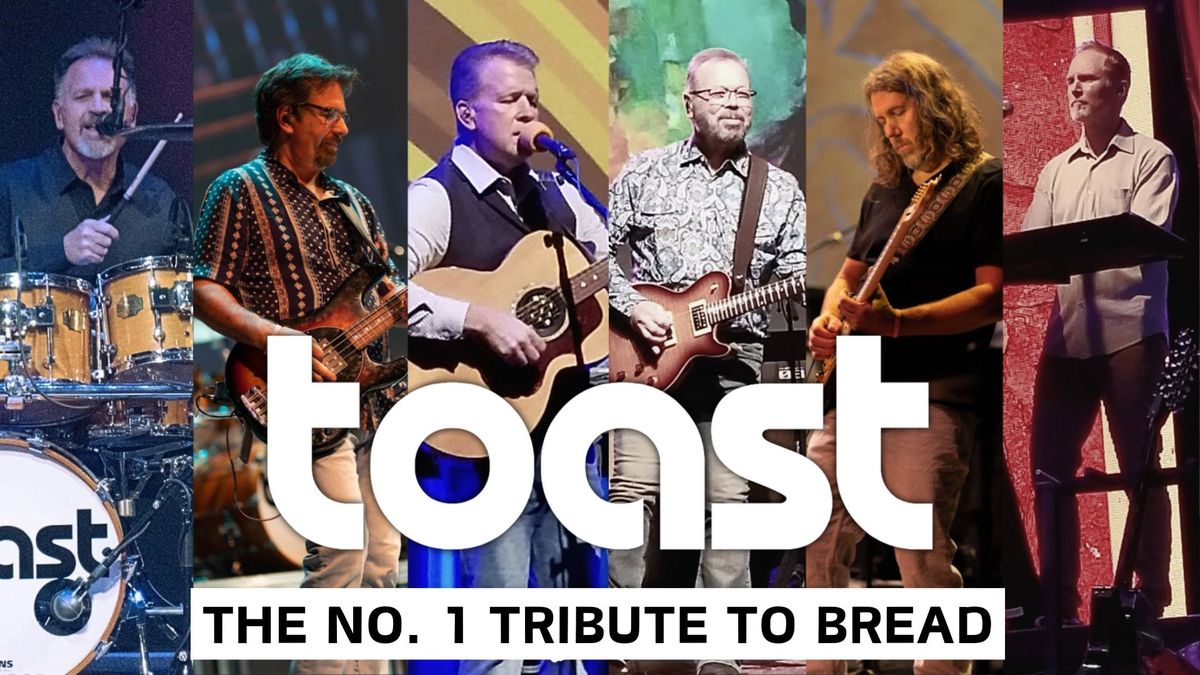 TOAST - The No 1 Tribute Band to Bread