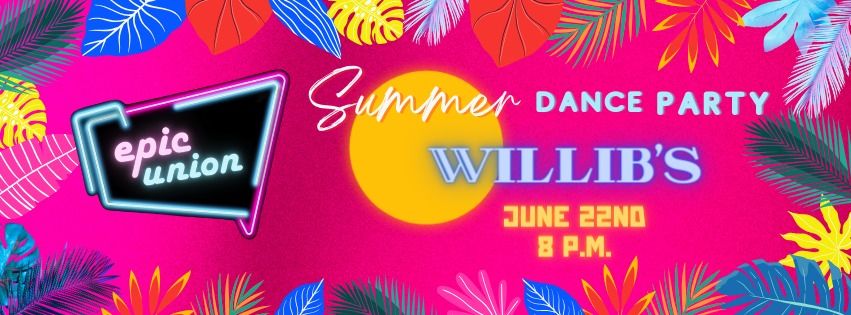 EPIC Summer Dance Party at WilliB's