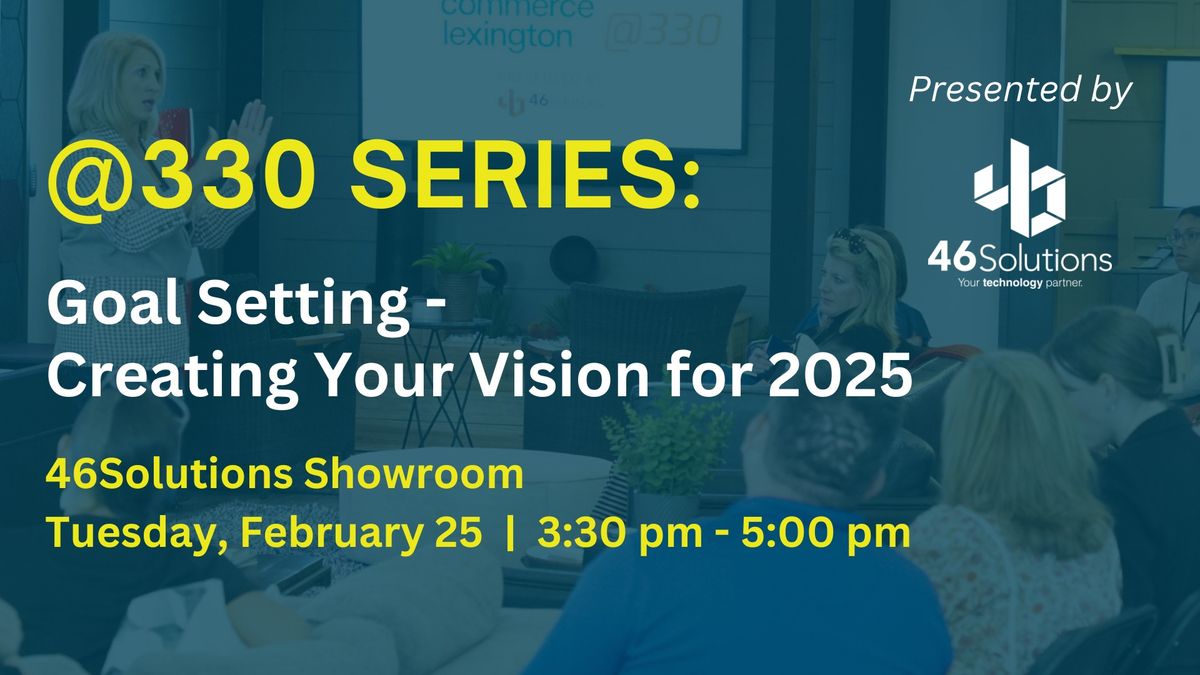 @330: Goal Setting - Creating Your Vision for 2025