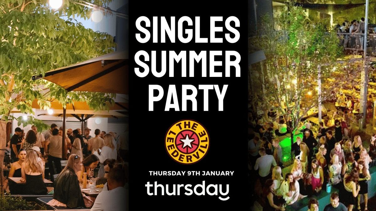 Thursday | The Leederville Precinct- SINGLE SUMMER PARTY | Leederville