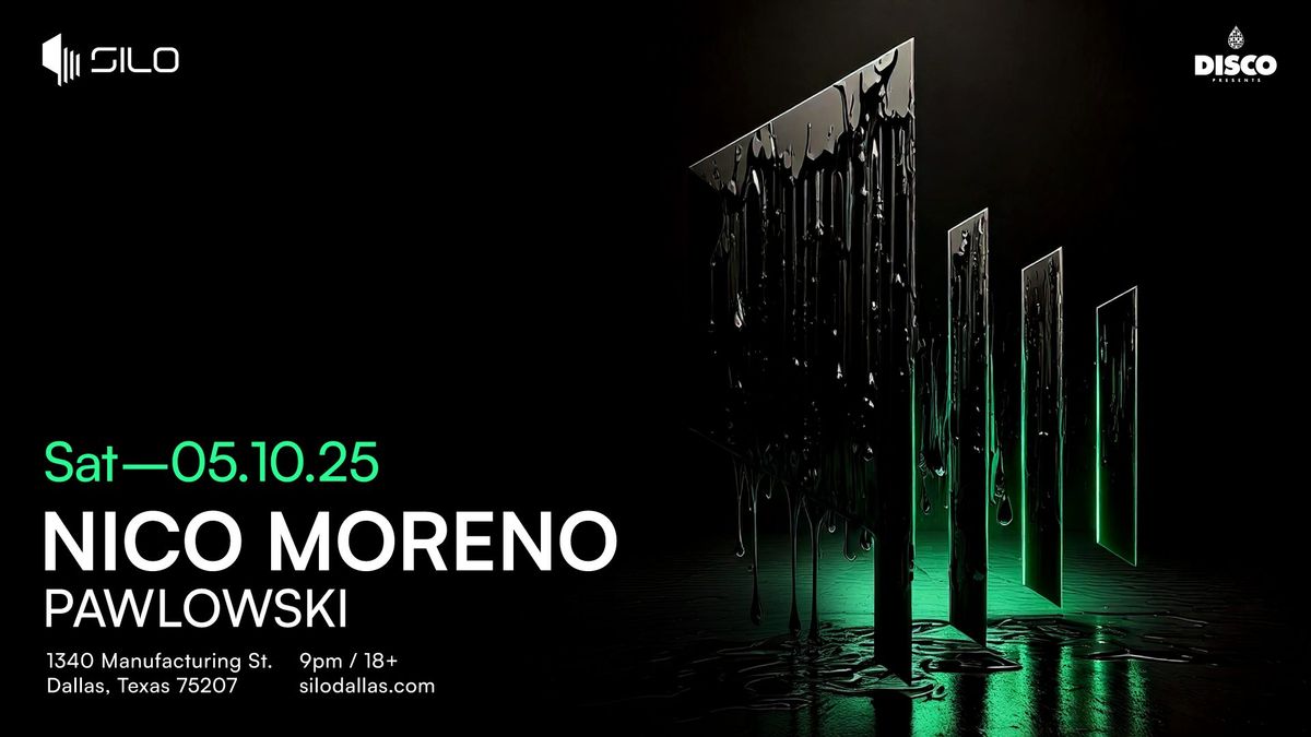 Nico Moreno - SILO - Dallas - 05.10.25