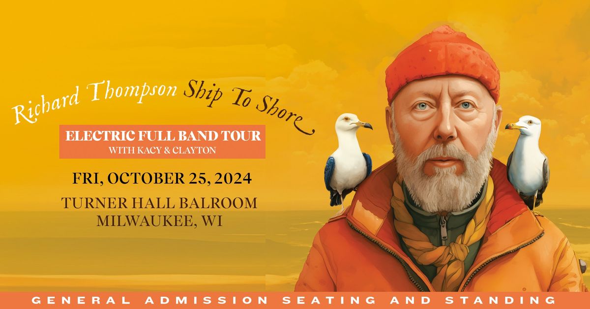 Richard Thompson w\/ Kacy & Clayton at Turner Hall Ballroom 