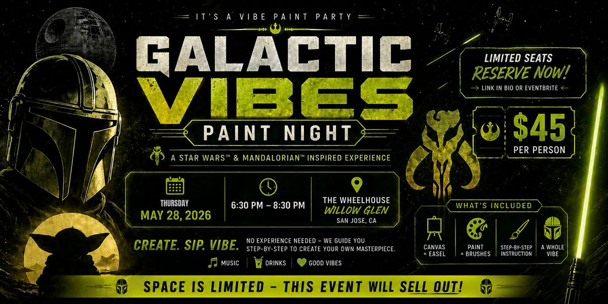 Galactic Vibes Paint Night: A Star Wars & Mandalorian Inspired Experience