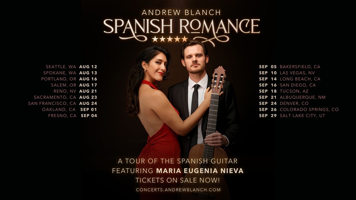 Andrew Blanch: Spanish Romance (feat. Maria Eugenia Nieva) | Salt Lake City [SOLD OUT]