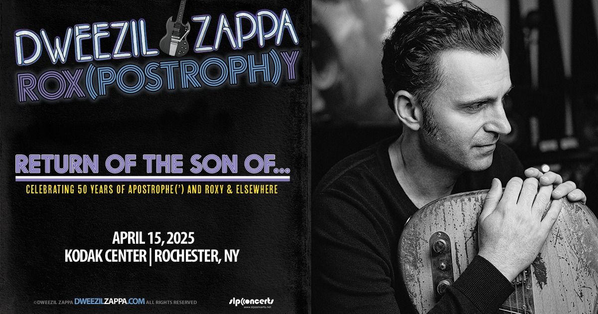 Dweezil Zappa: The Rox(postroph)y Tour - Rochester, NY