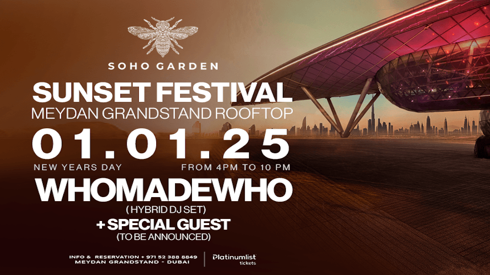 Soho Garden Sunset Festival with WhoMadeWho - Meydan GrandStand Rooftop, Dubai