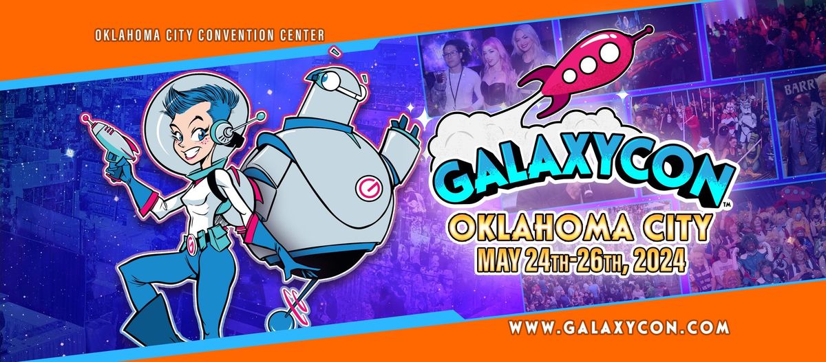 Join Us at GalaxyCon Oklahoma City May 24-26, 2024