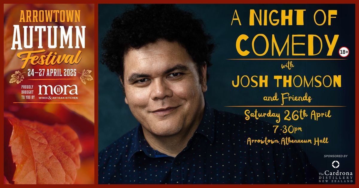 A Night of Comedy with Josh Thomson & Friends