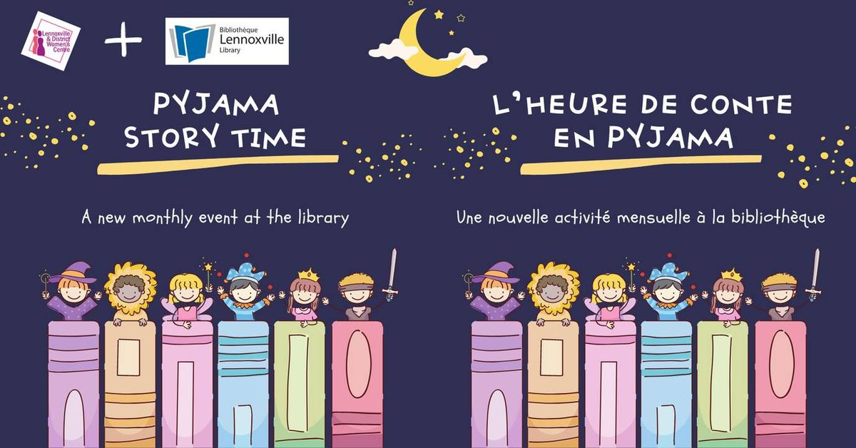 Pyjama Storytime at the Library- L'heure du conte en pyjama \u00e0 la biblioth\u00e8que