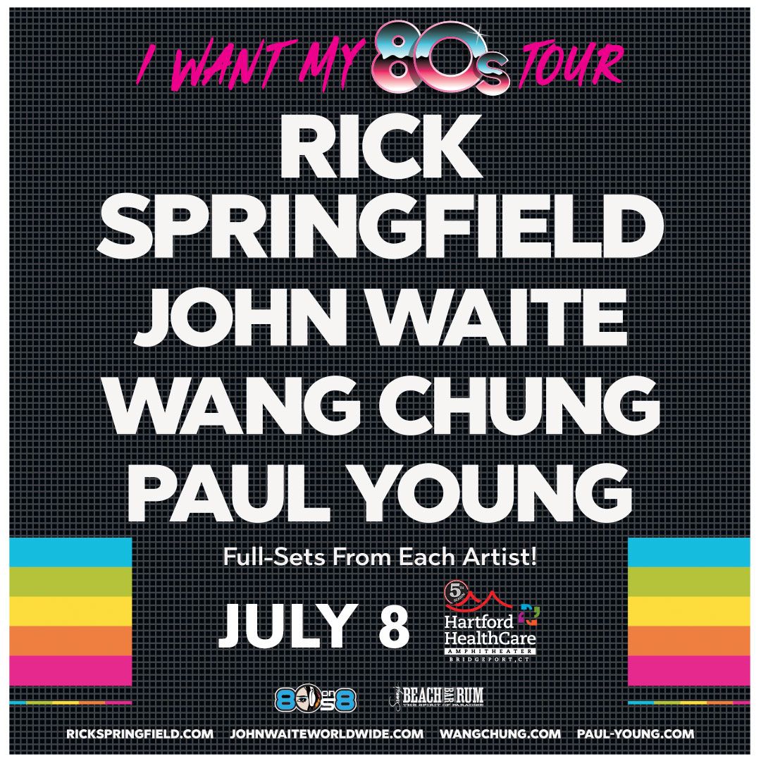 I Want My 80s Tour: Rick Springfield  Wang Chung & Paul Young