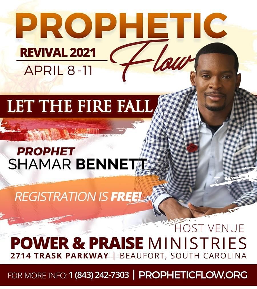 Prophetic Flow Revival 2714 Trask Pkwy Beaufort 8 April to 11 April