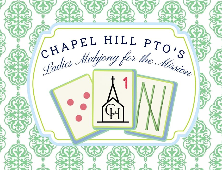 Chapel Hill PTO'S Ladies Mahjong for the Mission