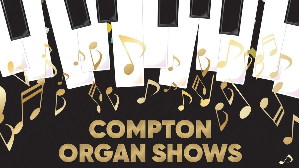 Compton Organ Shows