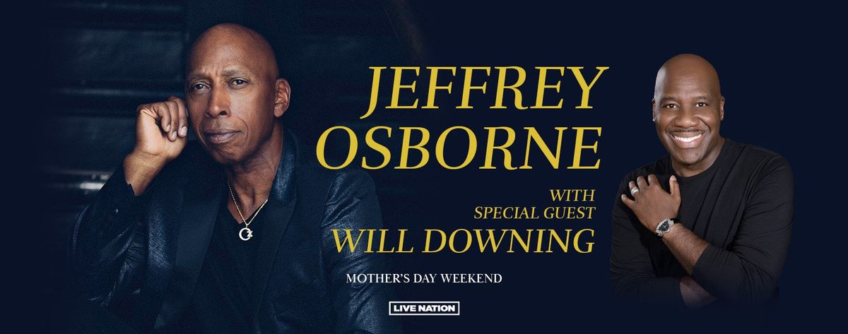 Jeffrey Osborne: Live: with special guest: Will Downing! St. Louis, MO.