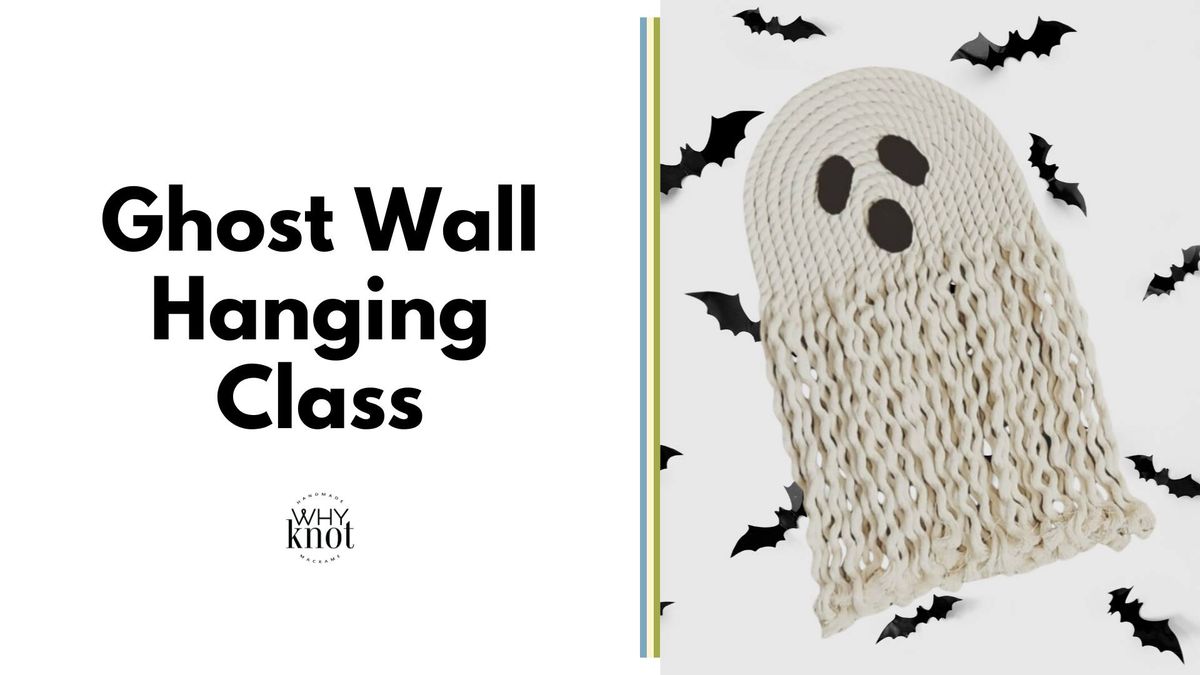 Ghost Wall Hanging Class at Within You Farm