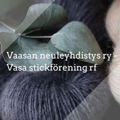 Vaasan neuleyhdistys ry - Vasa stickf\u00f6rening rf