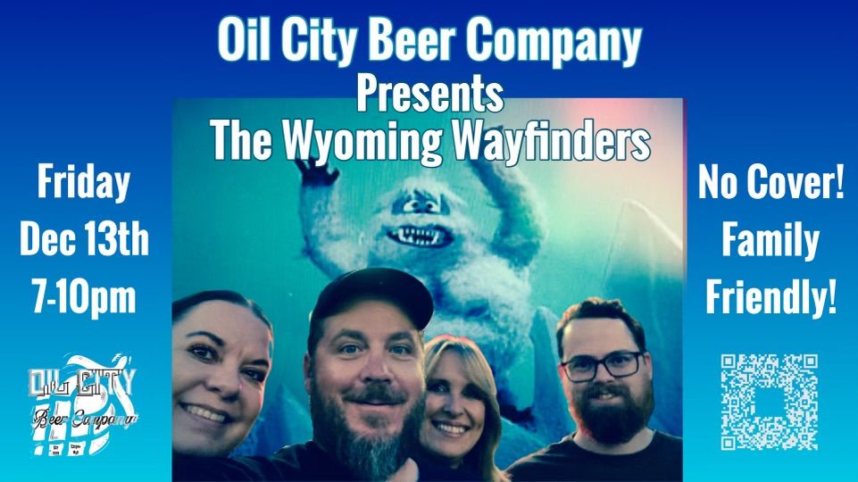 The Wyoming Wayfinders Live at Oil City Beer Company