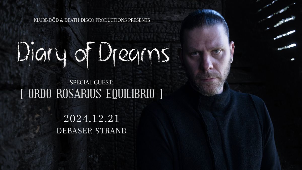 Diary of Dreams, Ordo Rosarius Equlibrio i Stockholm