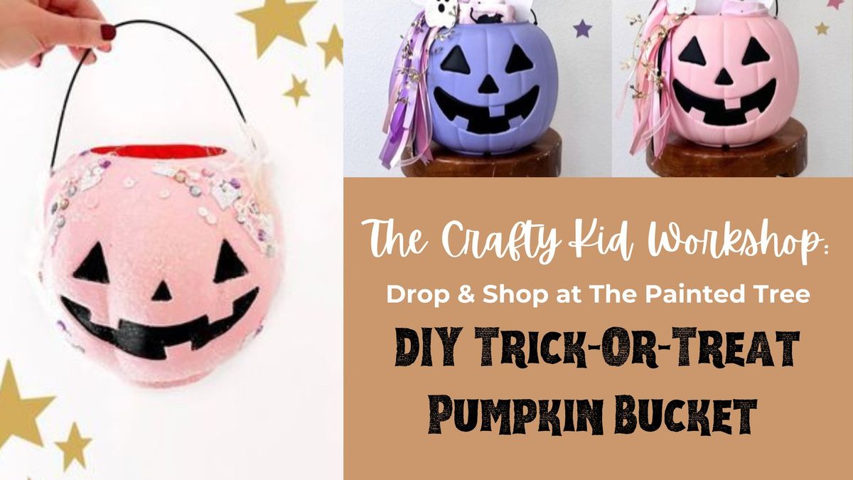 Kid's Craft Workshop: DIY Trick-Or-Treat Pumpkin Bucket (ages 7+)