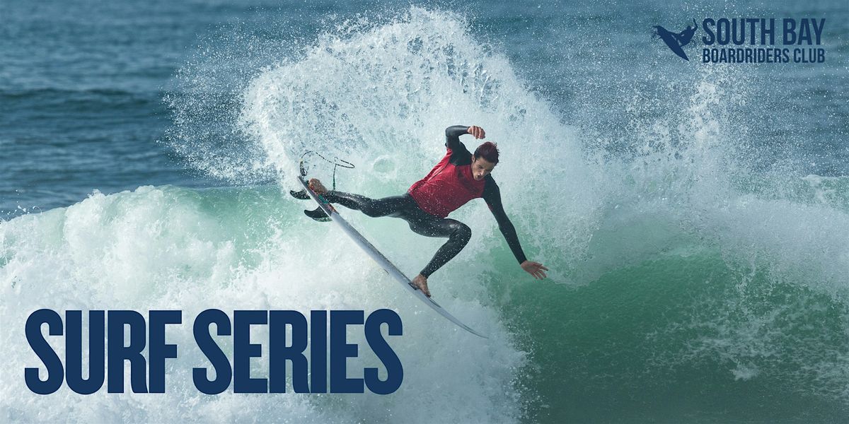 Surf Series Event #1 | El Porto