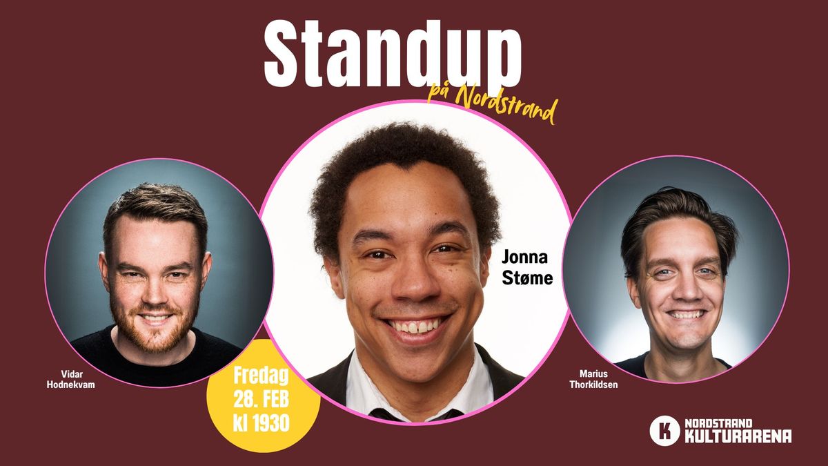 Standup p\u00e5 Nordstrand med Jonna St\u00f8me, Vidar Hodnekvam og Marius Thorkildsen