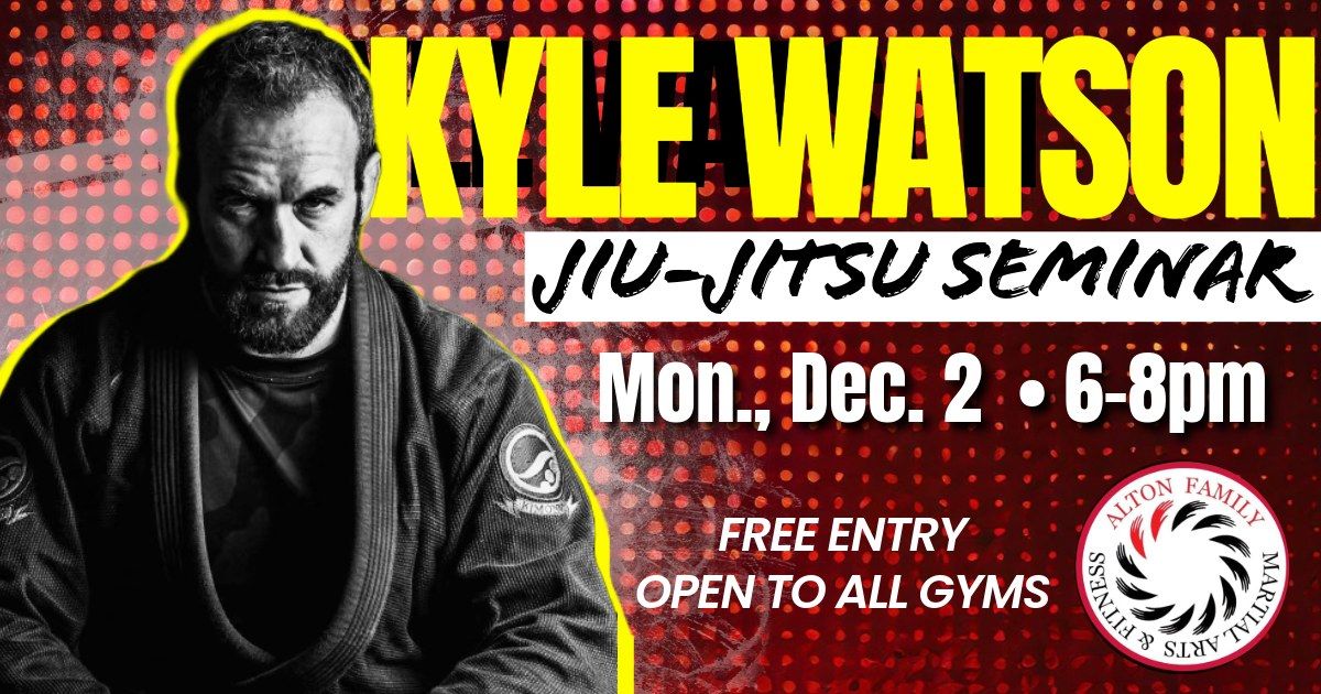 Kyle Watson Free Jiu Jitsu Seminar 