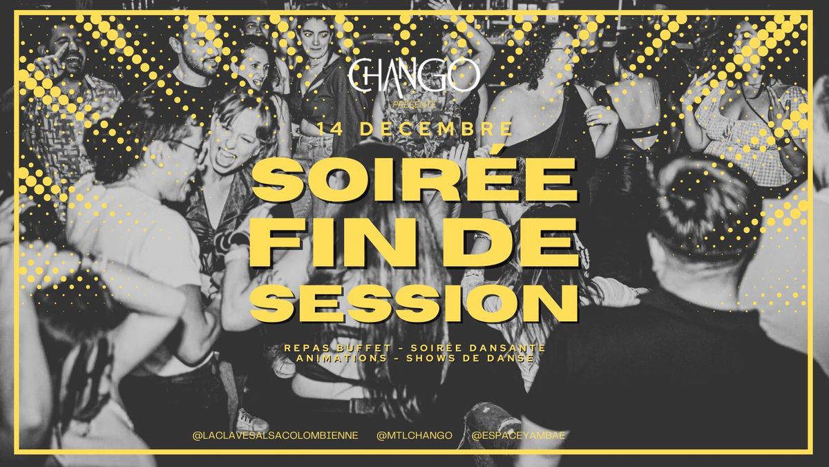 CHANGO - SOIR\u00c9E LATINE - FIN SESSION LACVALESALSACOLOMBIENNE