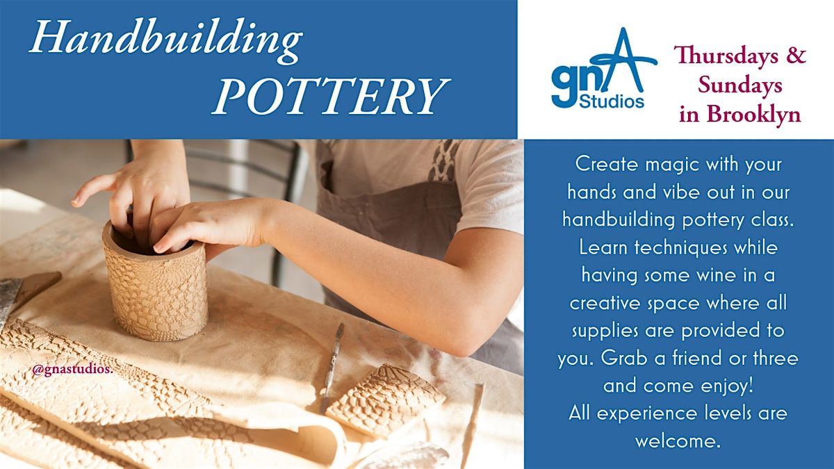 Handbuilding Pottery Unwind with Wine