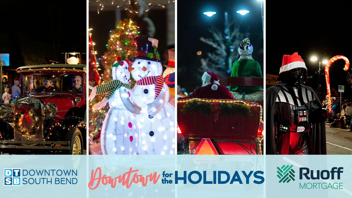 7th Annual DTSB Holiday Light Parade, Presented by Ruoff Mortgage South Bend