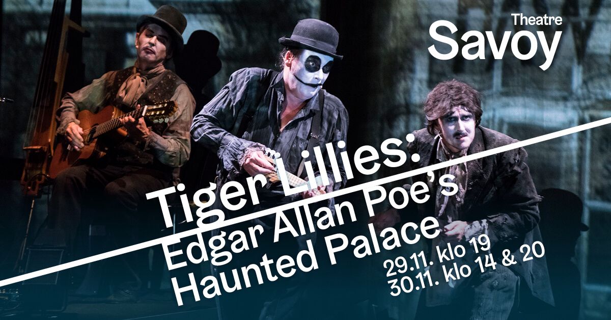 Tiger Lillies: Edgar Allan Poe's Haunted Palace