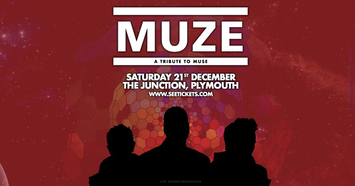 MUZE (A Tribute to MUSE) @ The Junction, Plymouth | 21.12.24