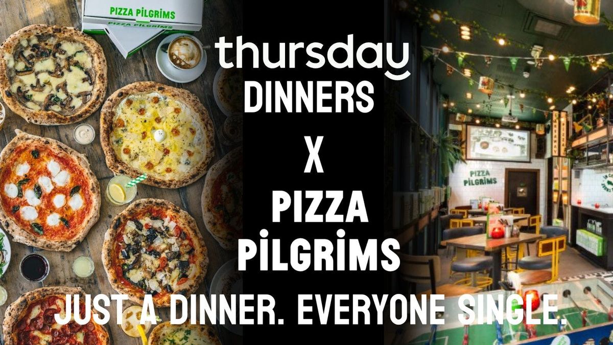 Thursday Dinners | Pizza Pilgrims | Shoreditch