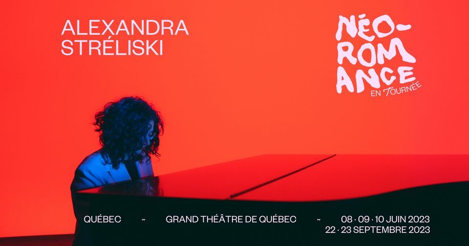 Alexandra Stréliski - Néo-Romance En Tournée | Grand Théâtre De Québec ...