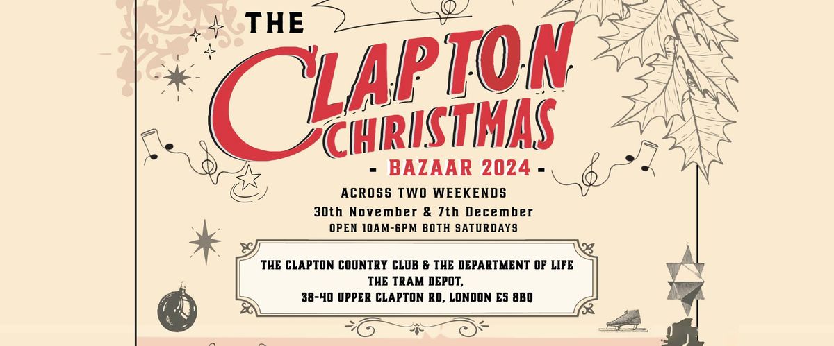 The Clapton Christmas Bazaar 2024