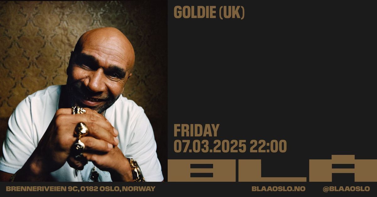 F\u00e5 billetter!!! Goldie (UK) \/BL\u00c5 